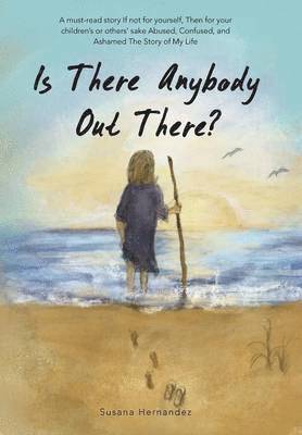 Susana Hernandez - Is There Anybody Out There?, Inbunden