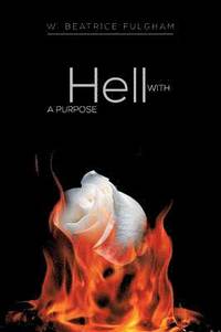 bokomslag Hell with a Purpose