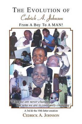 Evolution of Cedrick A. Johnson