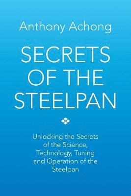bokomslag Secrets of the Steelpan