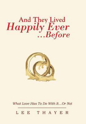 Lee Thayer - And They Lived Happily Ever... ...Before, Inbunden