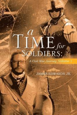 James Edwards Jr, Jr. Edwards, James - Time for Soldiers, Häftad