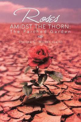 Roses Amidst the Thorn 1