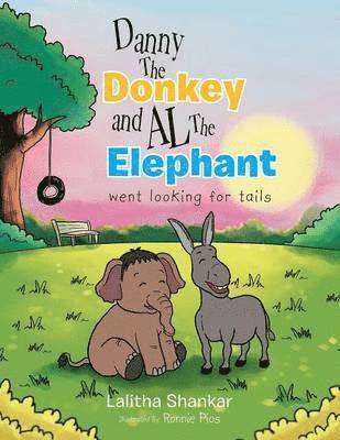 Danny the Donkey and Al the Elephant Went Looking for Tails 1