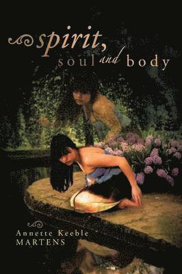 Spirit, Soul and Body 1