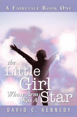 The Little Girl Whose Arm Was a Star 1