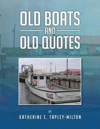 bokomslag Old Boats and Old Quotes
