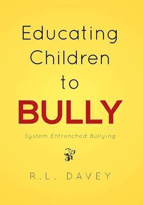 Educating Children to Bully 1