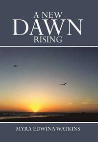 bokomslag A New Dawn Rising