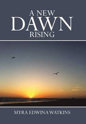 bokomslag A New Dawn Rising