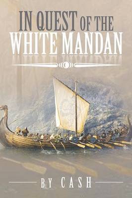 bokomslag In Quest of the White Mandan