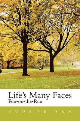 Life's Many Faces 1