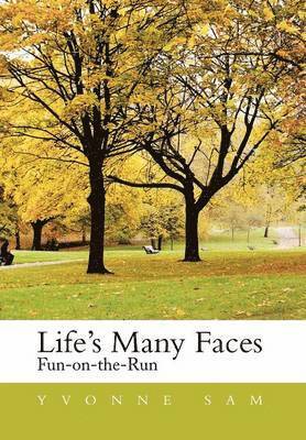 Life's Many Faces 1