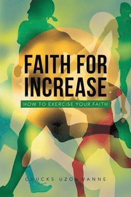 bokomslag Faith for Increase