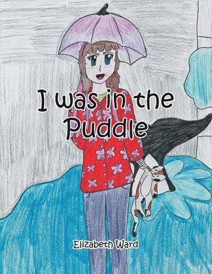 Elizabeth Ward - I Was in the Puddle, Häftad