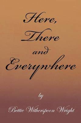 Here, There and Everywhere 1