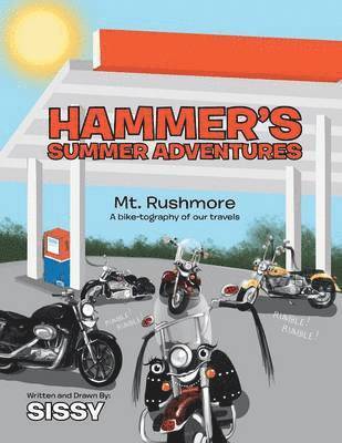 Hammer's Summer Adventures Mt. Rushmore 1