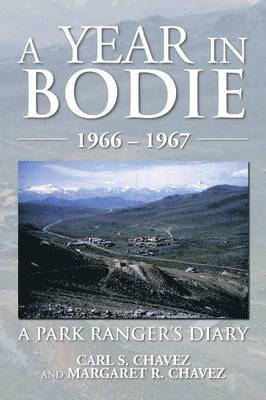 A Year in Bodie 1