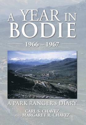 A Year in Bodie 1