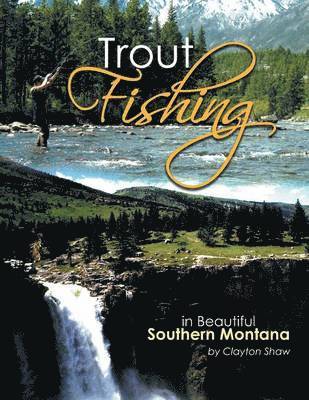 Clayton Shaw - Trout Fishing, Häftad