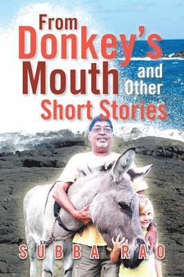 bokomslag From Donkey's Mouth and Other Short Stories