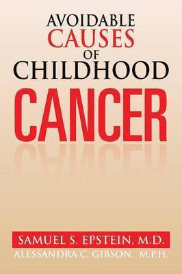 Avoidable Causes of Childhood Cancer 1