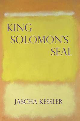 Jascha Kessler - King Solomon's Seal, Häftad