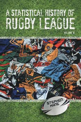 bokomslag A Statistical History of Rugby League - Volume VI