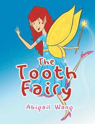 Abigail Wang - Tooth Fairy, Häftad