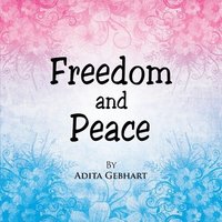 bokomslag Freedom and Peace
