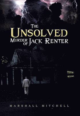 bokomslag The Unsolved Murder of Jack Renter