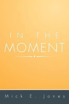 In the Moment 1