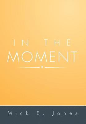 In the Moment 1