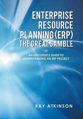 bokomslag Enterprise Resource Planning (Erp) the Great Gamble