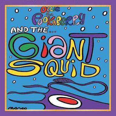 bokomslag Ollie and Pookaberry and the Giant Squid