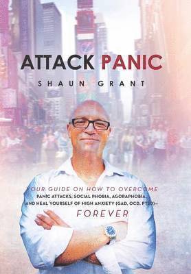Shaun Grant - Attack Panic, Inbunden