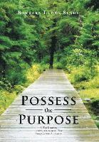 Possess the Purpose 1