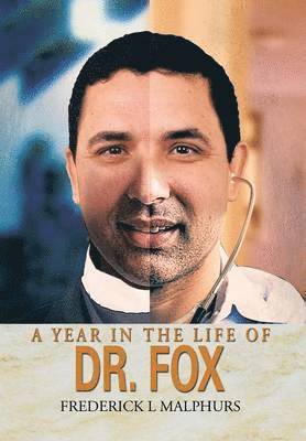 A Year in the Life of Dr. Fox 1