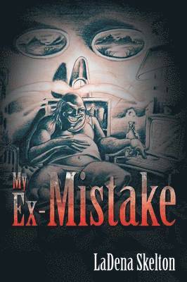 My Ex-Mistake 1