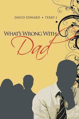 What's Wrong With...Dad 1