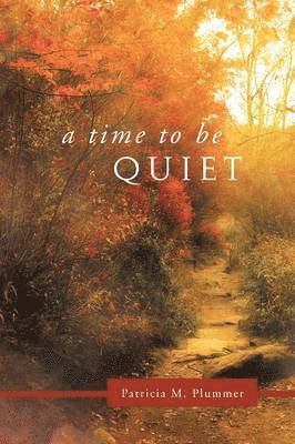 A Time to Be Quiet 1