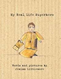 bokomslag My Real Life Superhero