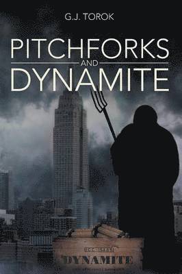 Pitchforks and Dynamite 1