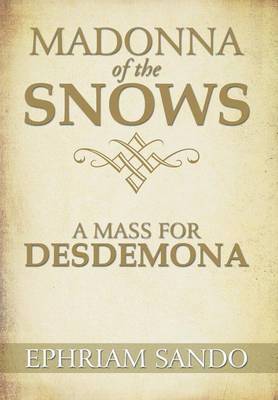 bokomslag Madonna of the Snows / A Mass for Desdemona