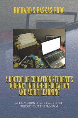 A Doctor of Education Student's Journey in Higher Education and Adult Learning 1