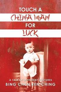 bokomslag Touch a Chinaman for Luck