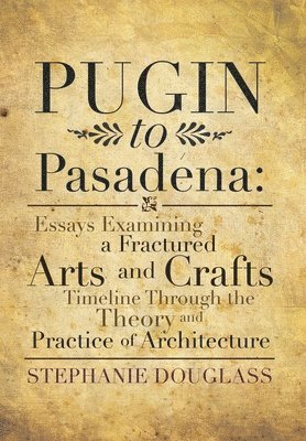 Pugin to Pasadena 1