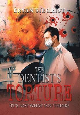 The Dentist's Torture 1