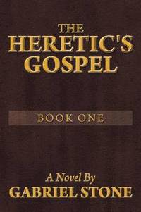 bokomslag Heretic's Gospel - Book One