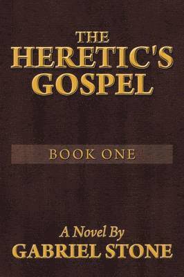 bokomslag Heretic's Gospel - Book One